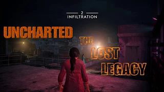 Uncharted Lost Legacy: Chapter 2, The Infiltration Walkthrough