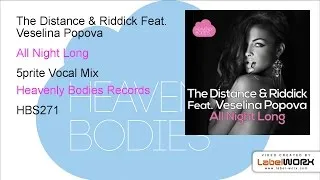 The Distance & Riddick Feat. Veselina Popova - All Night Long (5prite Vocal Mix)