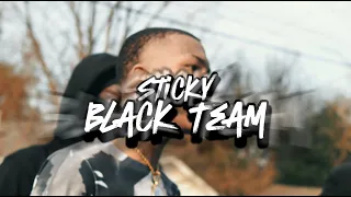 Stickyy - Black Team ( Official Music Video ) Shot By : @2facedfilms84