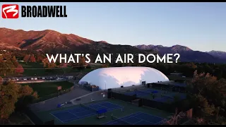 What Is An Air Dome?