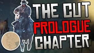 Exploring The CUT Prologue Chapter in Red Dead Redemption 2! DELETED Map & blackwater Escape Route!