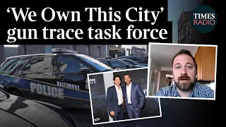 The gun trace task force behind 'We Own This City' | Justin Fenton