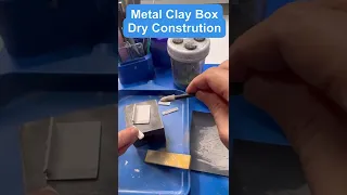 Metal clay box dry construction #shorts #metalclay