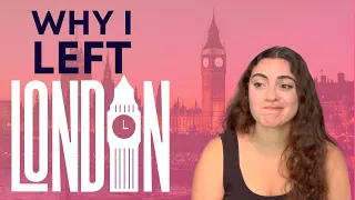 5 Reasons Why I Left London