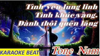 Liên khúc Karaoke Hoài An, tone Nam. Tình yêu lung linh-Tình khúc vàng- Đành thôi quên lãng.