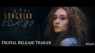 'Songbird' (2018) - Digital Release Trailer