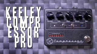 Keeley Compressor Pro - Review (Guitar and Bass)