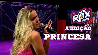 PRINCESA - AUDIÇÃO ROXTEEN (APROVADA)