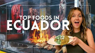 Ecuadorian Food: 10 Things You Have to Try in Ecuador