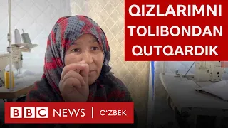 Ўзбек аёли қизларини Толибондан қандай олиб қочди? BBC News O'zbek Afg'oniston Dunyo Yangiliklar