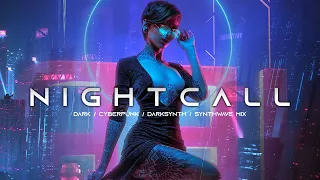 NIGHTCALL - Darksynth / Cyberpunk / Industrial / Dark Electro / Dark Synthwave Mix