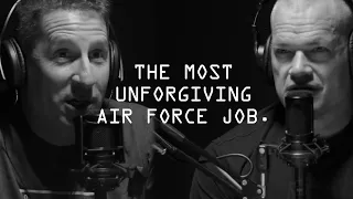 The Most Unforgiving Job in the Air Force - Jocko Willink & Dave Berke