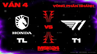 T1 vs TL | Ván 4 | MSI 2024 - Vòng Phân Nhánh | 15.05.2024