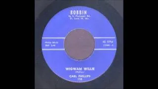 Carl Phillips - Wigwam Willie - Rockabilly 45