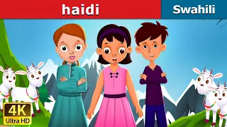 Haidi | Heidi in Swahili | Swahili Fairy Tales