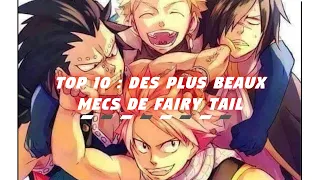 MON TOP 10 : DES PLUS BEAUX MECS DE FAIRY TAIL