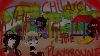 || The Children In The Playground || Gacha horror story ||