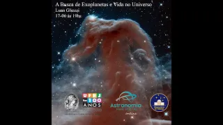 Astronomia para Poetas - A Busca de Exoplanetas e Vida no Universo (17/06/2020)