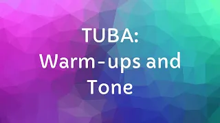 TUBA: Warmups and Tone