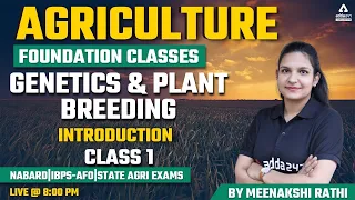 Agriculture Foundation Classes | Genetics & Plant Breeding #1 | Introduction | NABARD | IBPS-AFO