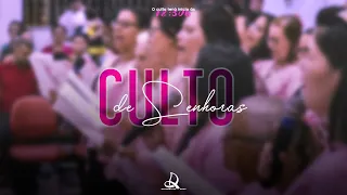 ASSEMBLEIA DE DEUS M. MISSÃO - CULTO DE SENHORAS (AO VIVO)