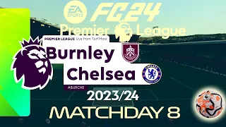 FC 24 Burnley vs Chelsea | Premier League 2023/24 | Full Match