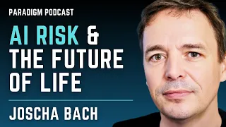Joscha Bach: AI risk and the future of life