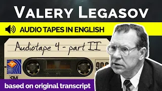 Valery Legasov Audiotapes (CC) - Tape 4 Part 2 - Recorded in English