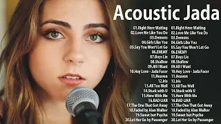 Best song Jada Facer - 20 Most Loved Acoustic Covers || Jada Facer Cover Compilation 2022