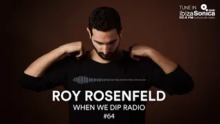 Roy Rosenfeld - When We Dip Radio #64 [18.6.18]