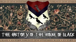 The History Of The House Of Black