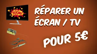 📺🔧 Réparer un écran/tv pour 5€
