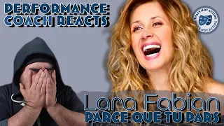 Lara Fabian - Parce Que Tu Pars (LIVE): Performance Coach Reacts