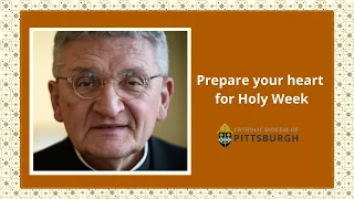 Prepare your heart for Holy Week