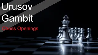 The Urusov Gambit : Best Chess Openings