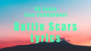 8D Audio | Battle Scars - Guy Sebastian ft. Lupe Fiasco | Lyrics