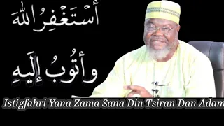 Istigfhari Yana Zama Sana Din Tsiran Dan Adam Ash Sheikh Abdurazaq Yahaya Hafain