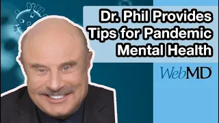 Dr. Phil Provides Tips for Pandemic Mental Health | Coronavirus in Context