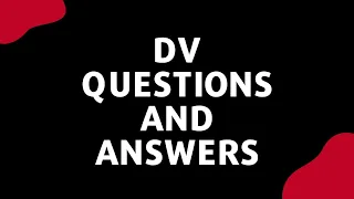 DV 2023 & 2024 Questions and Answers | Vaccinations in DV | Affidavit of Support | Derivatives