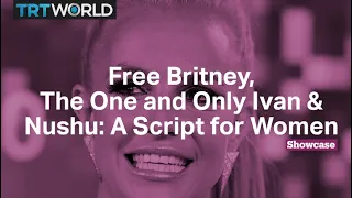 Free Britney | Nushu: A Script for Women | The One and Only Ivan​