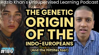 The Genetic Origin of the Indo-European