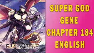 Super God Gene Chapter 184 English