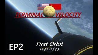 KSP - Terminal Velocity EP2 - First Orbit (1951-1953) [RSS/RO/RP1]