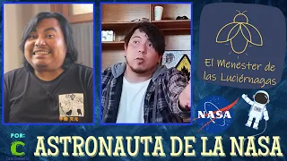 Ep#41 ASTRONAUTA DE LA NASA | Dragonfly | Prensa | El Menester de las Luciérnagas