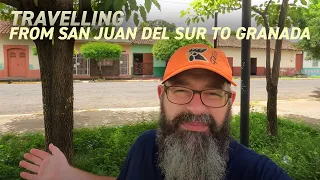 Traveling from San Juan del Sur to Granada Nicaragua | Vlog 6 July 2022