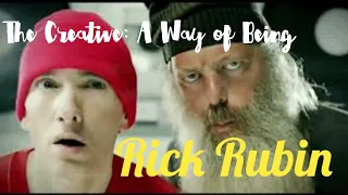 Rick Rubin | The Creative: A Way of Being