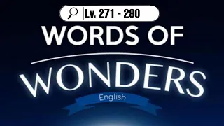 Words of wonders english hint (level 271, 272, 273, 274, 275, 276, 277, 278, 279, 280) + extra words