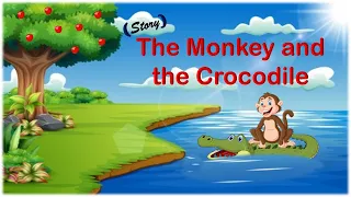 The Monkey and The Crocodile Story in English | Stories for Teenagers And Kids #moralstories