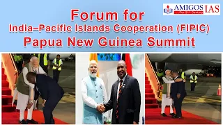 Forum for India–Pacific Islands Cooperation || Papua New Guinea Summit || PSIR Optional|| Adnan sir