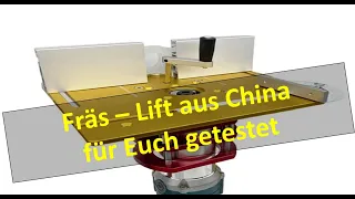 Ich habe einen Router-Lift /  Fräs Lift aus China für Euch getestet. Was kann der Lift aus Alu ?